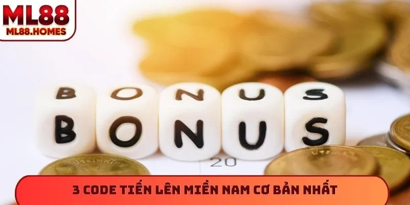 3 code tiến lên miền Nam cơ bản nhất