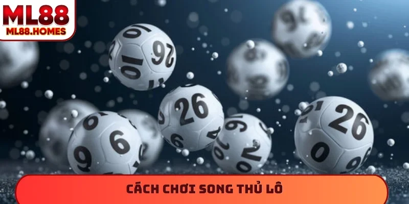 song thủ lô nuôi